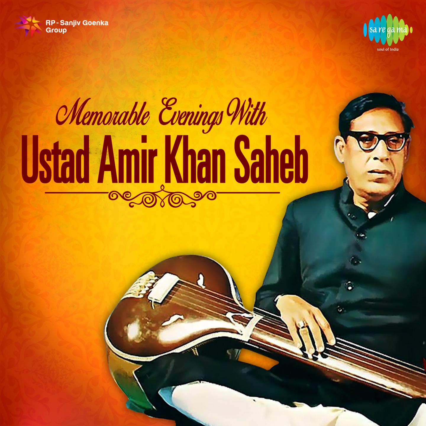 Memorable Evenings With Ustad Amir Khan专辑