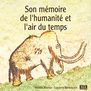 Son Mémoire De L'humanité Et L'air Du Temps