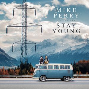 Mike Perry & Tessa Odden - Stay Young (Pre-V) 带和声伴奏 （升8半音）