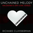 Unchained Melody: Richard Clayderman's Valentine's Day Romantic Piano Love Songs