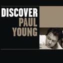 Discover Paul Young专辑