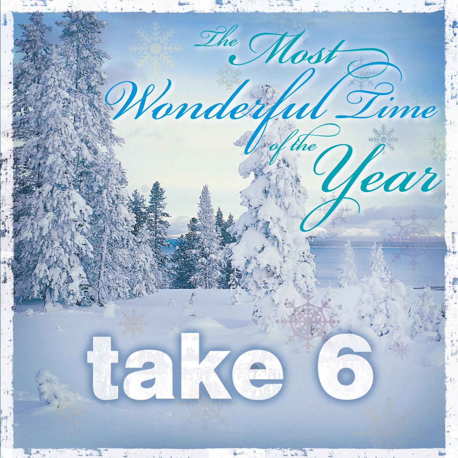 The Most Wonderful Time of the Year