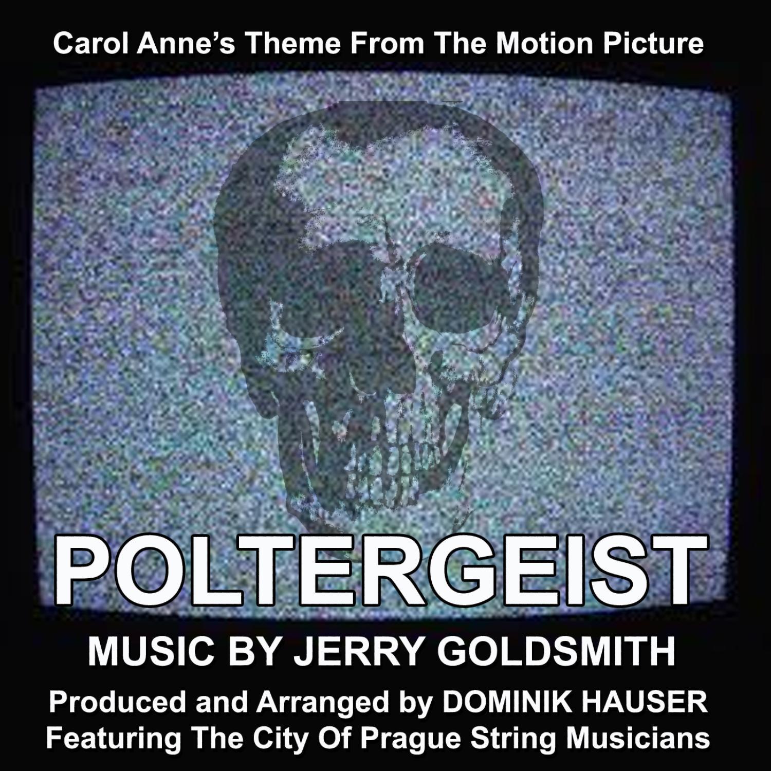 Poltergeist - End Title (Carol Anne's Theme) (Jerry Goldsmith)专辑