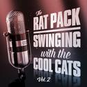 The Rat Pack: Swinging with the Cool Cats Vol. 2专辑