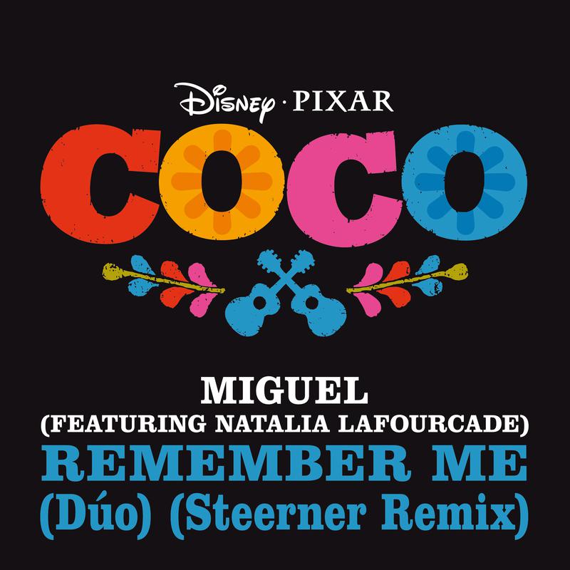 Remember Me (Dúo) (From "Coco" / Steerner Remix)专辑