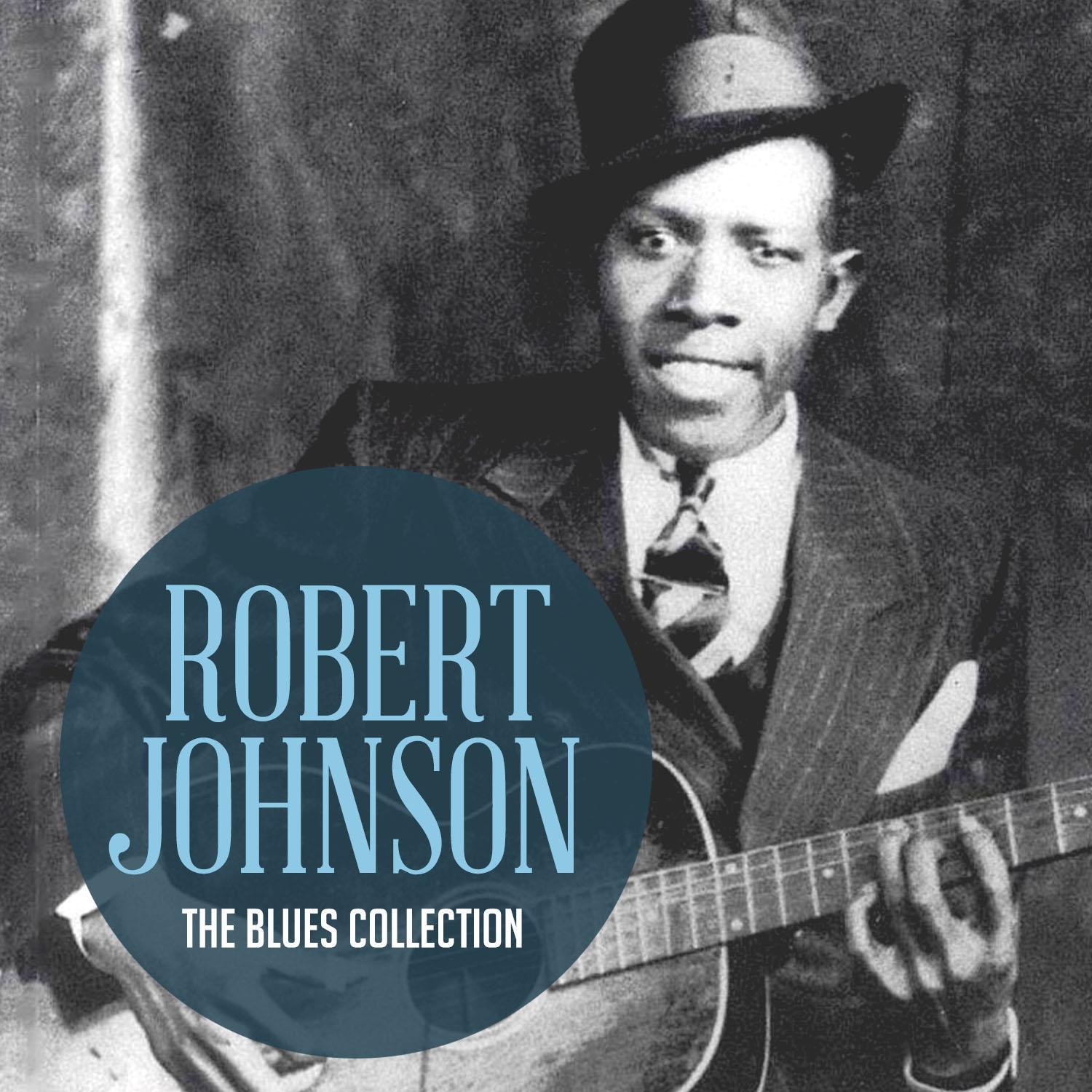 The Classic Blues Collection: Robert Johnson