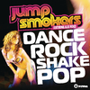 Jump Smokers - Dance Rock Shake Pop (Extended)