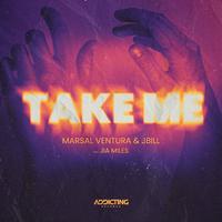 Marsal Ventura, Jbill - Take Me (Feat Jia Miles)