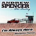 I'm Always Here (Baywatch Theme) [Bonus Bundle]