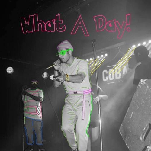 What A Day (prod. Downtime)