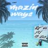 RX - 'Mazin Ways (feat. YK1 & KD Lewis)