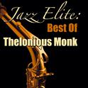 Jazz Elite: Best Of Thelonious Monk专辑