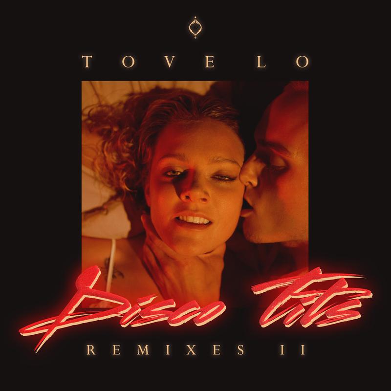 Tove Lo - Disco Tits (Lenno Remix)