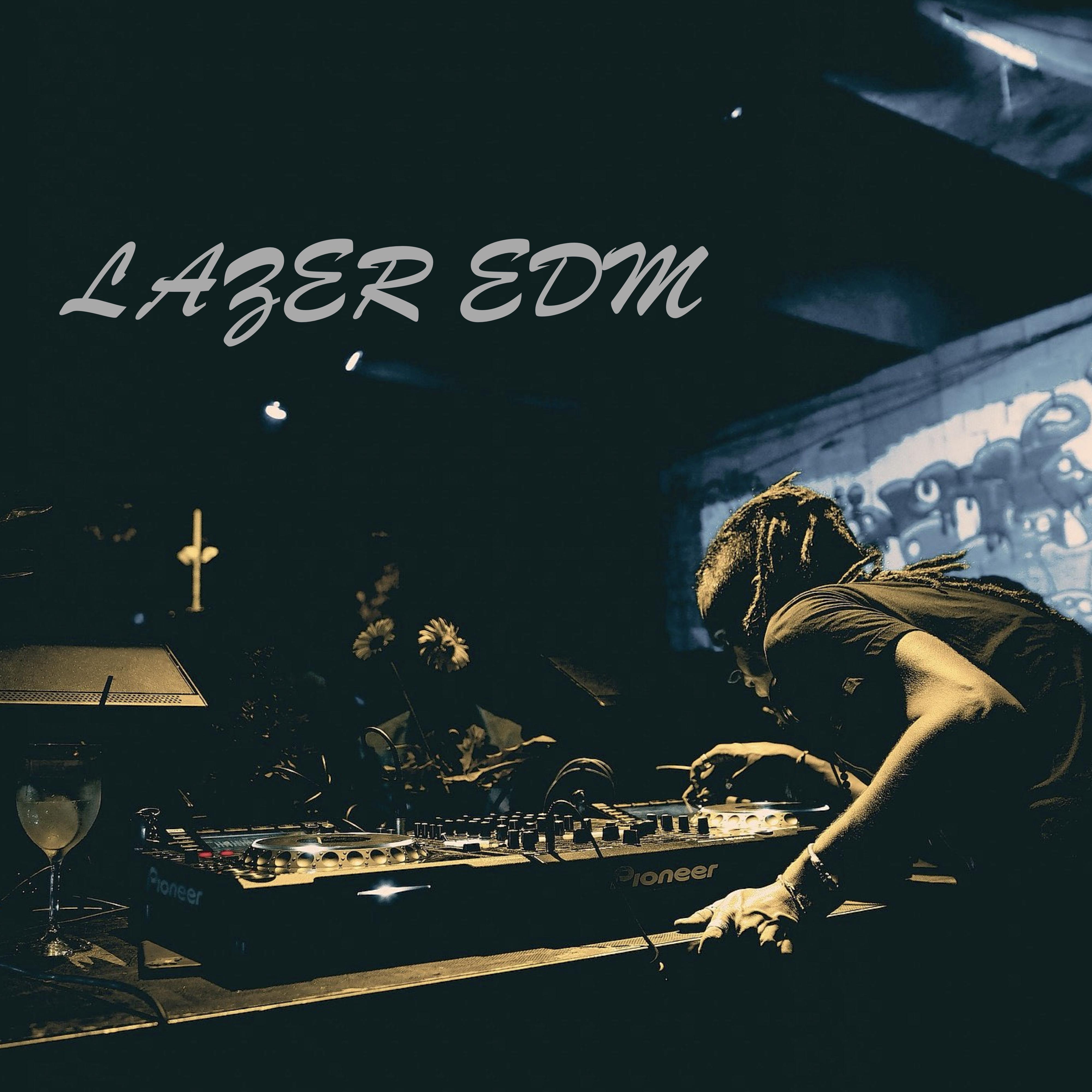 LAZER EDM