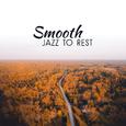 Smooth Jazz to Rest