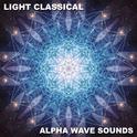 #8 Light Classical Alpha Wave Sounds专辑