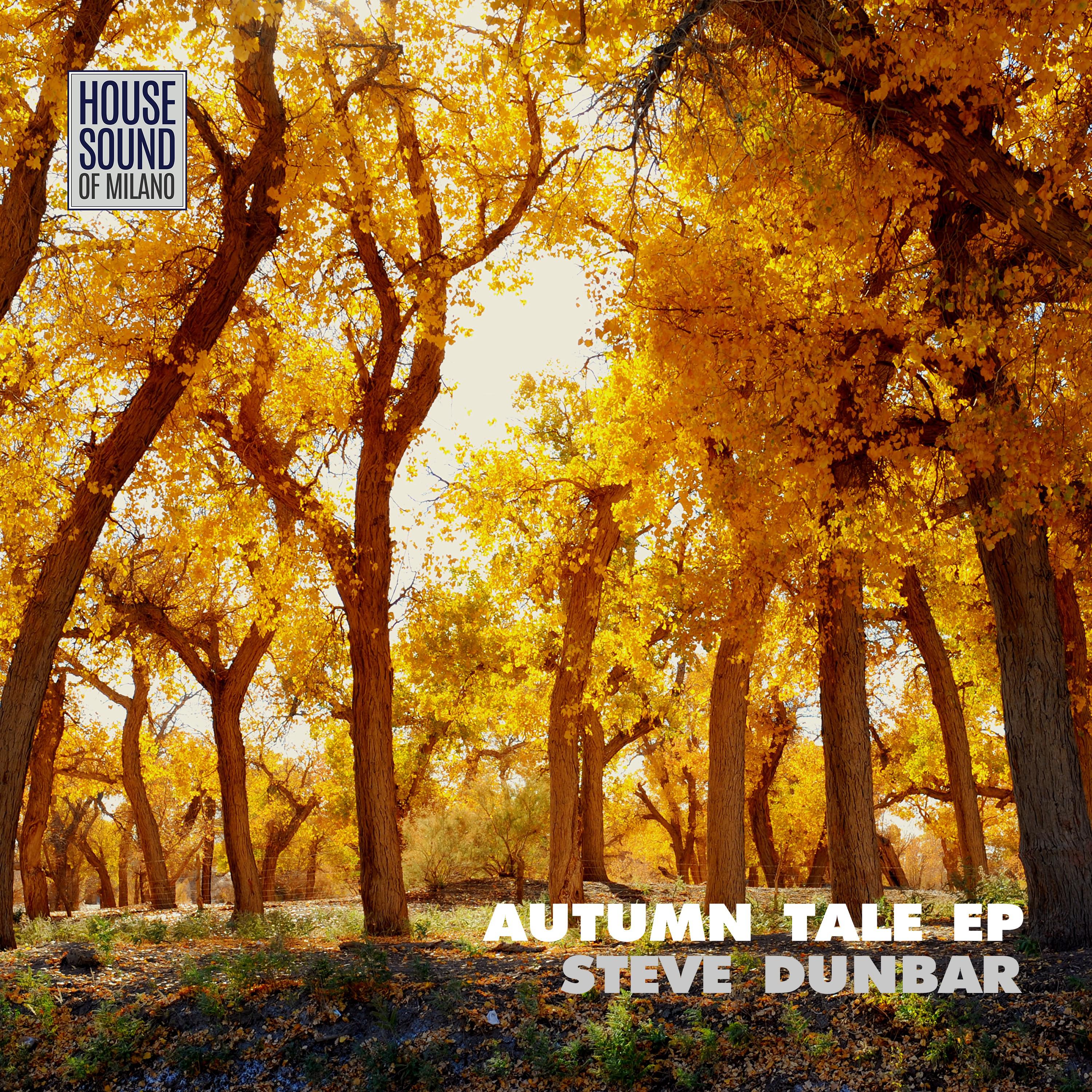 Steve Dunbar - Autumn Tale (Extended Version)