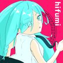 hifumi (feat. 初音ミク)专辑