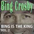 Bing Is The King Vol. 2