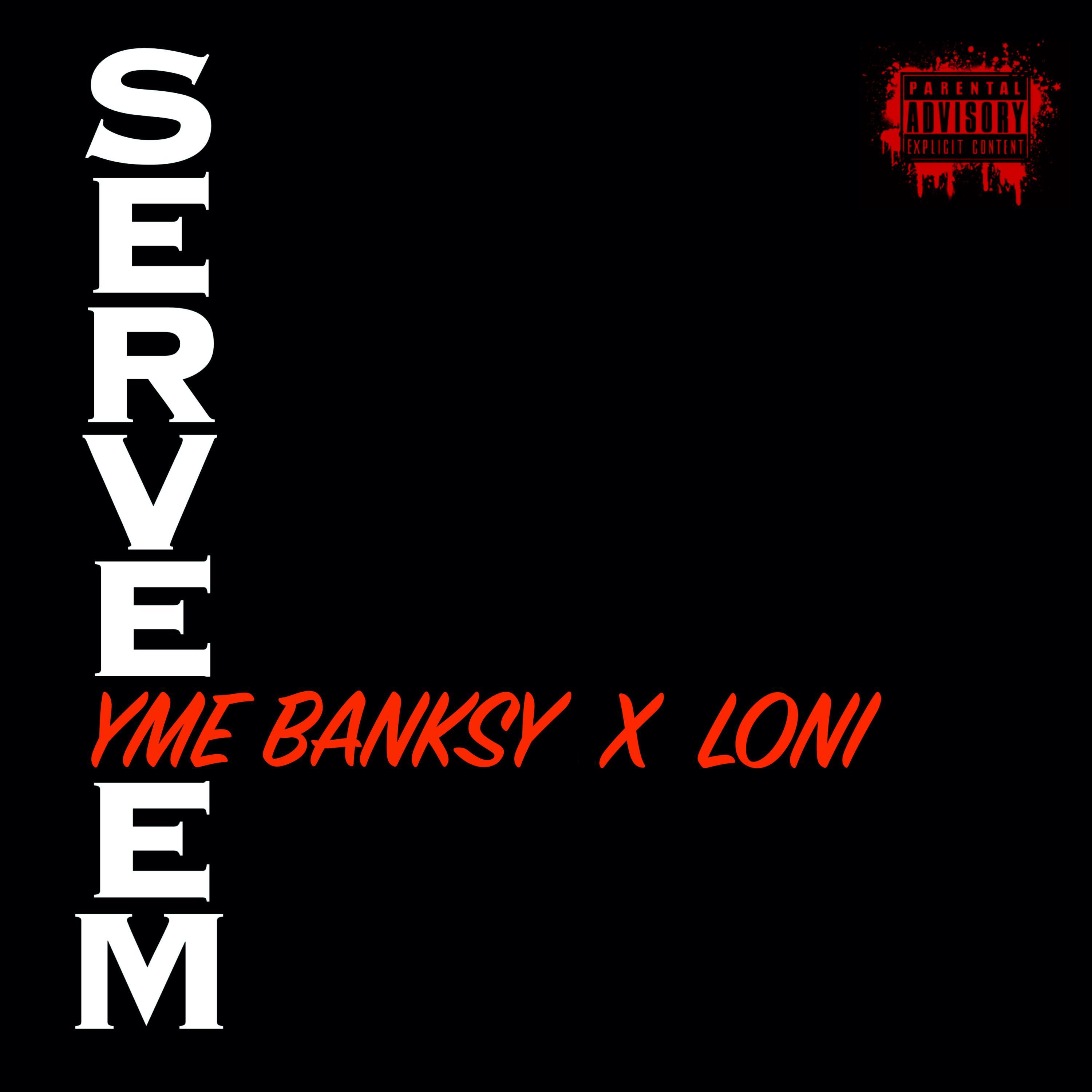 Serve Em (feat. Loni)