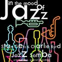 In the Mood of Jazz: Jazz Samba专辑