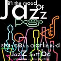 In the Mood of Jazz: Jazz Samba专辑