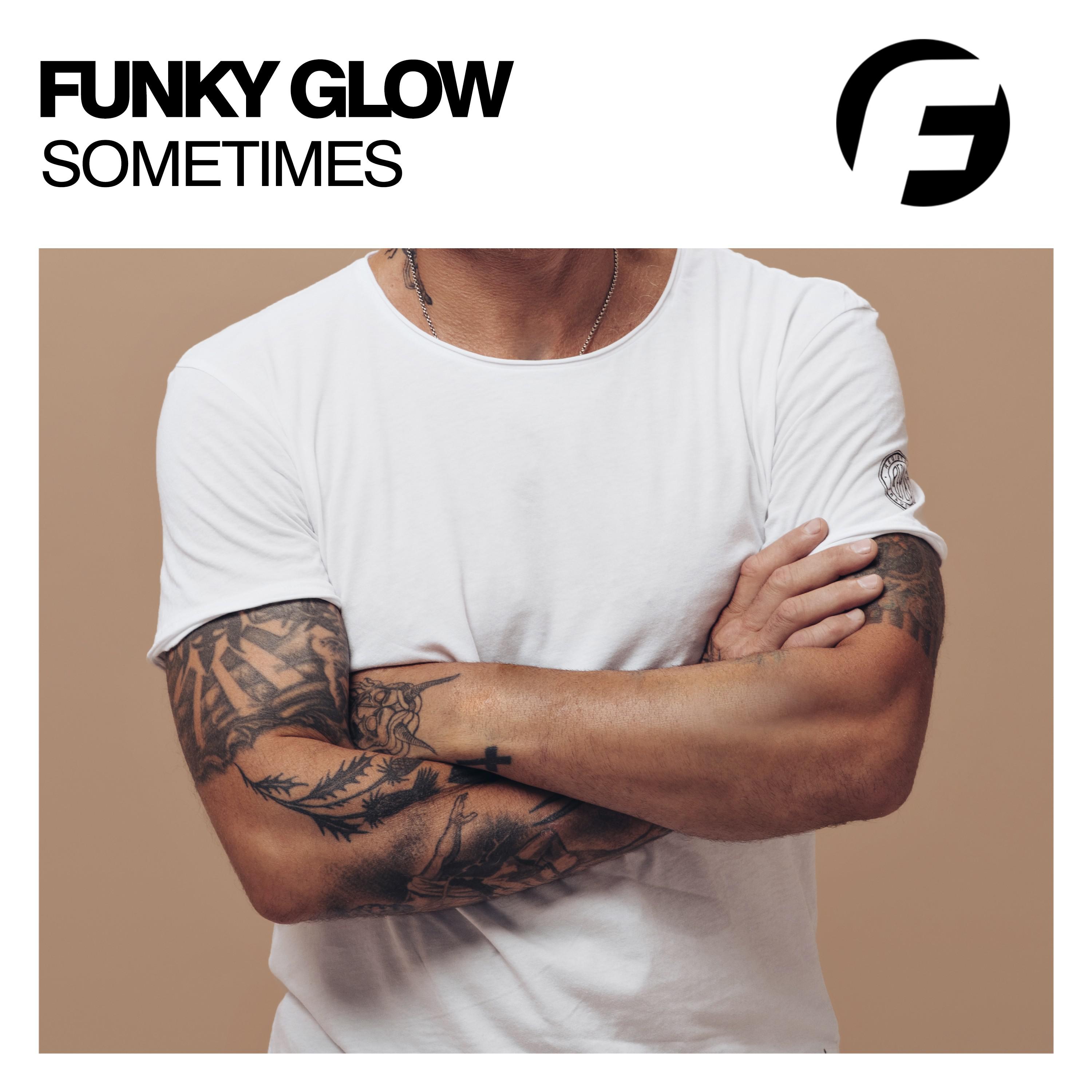 Funky Glow - Sometimes (Original Mix)