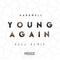 Young again (Reez Remix)专辑