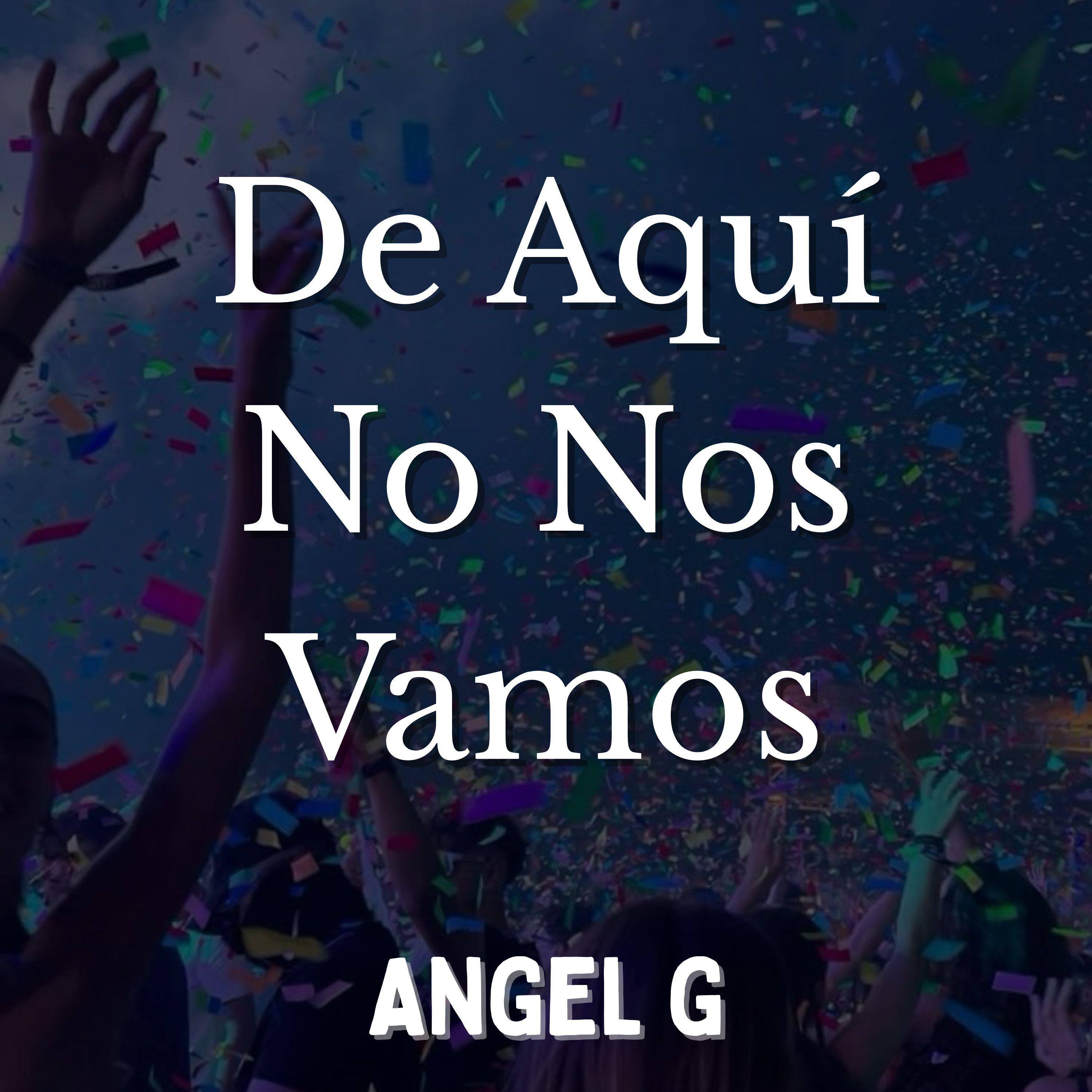 De Aquí No Nos Vamos