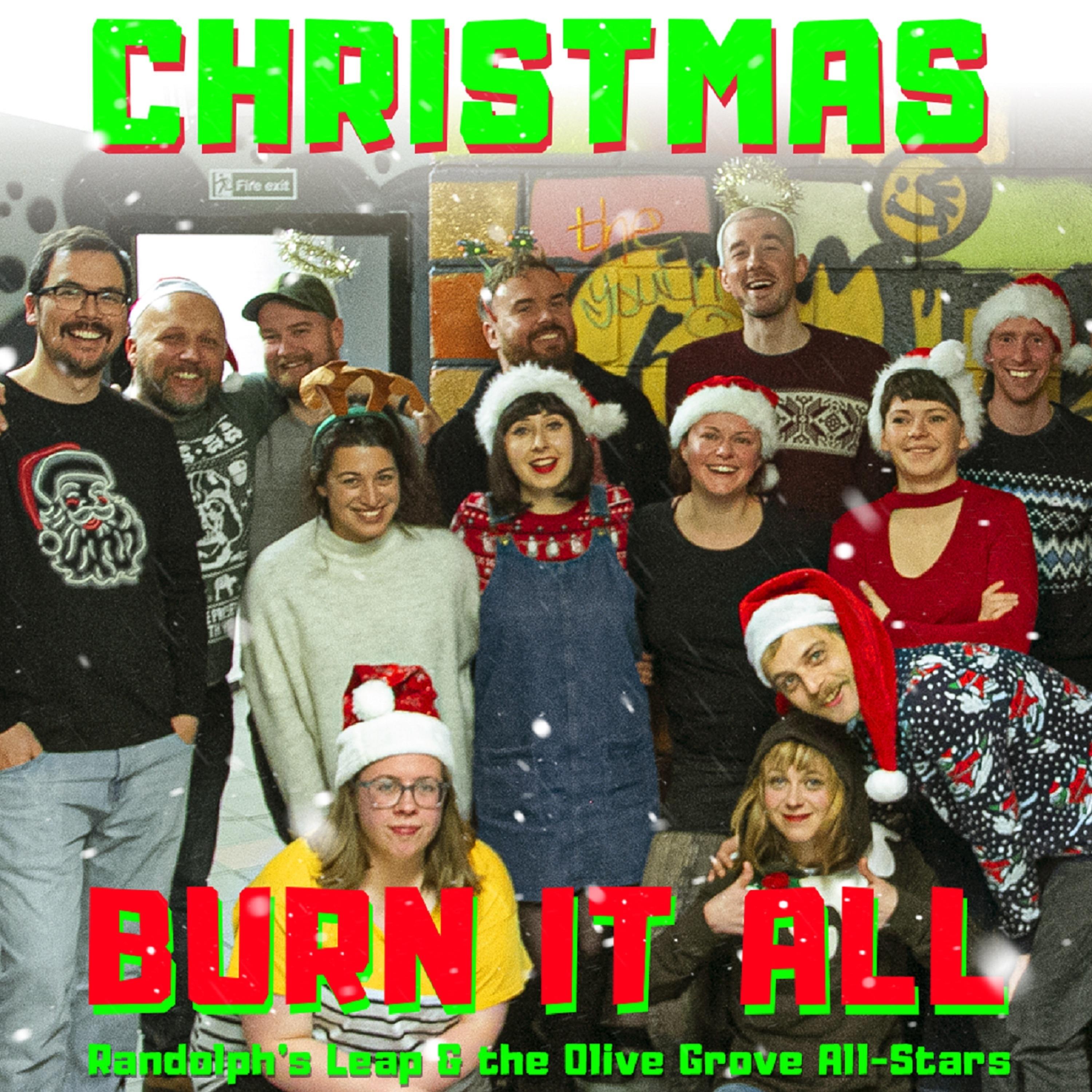 Christmas, Burn It All (feat. The Olive Grove All-Stars)