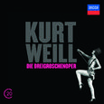 Kurt Weill: Die Dreigroschenoper