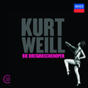 Kurt Weill: Die Dreigroschenoper专辑