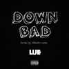 LiJe - Down Bad