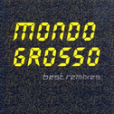 MONDO GROSSO best remixes专辑