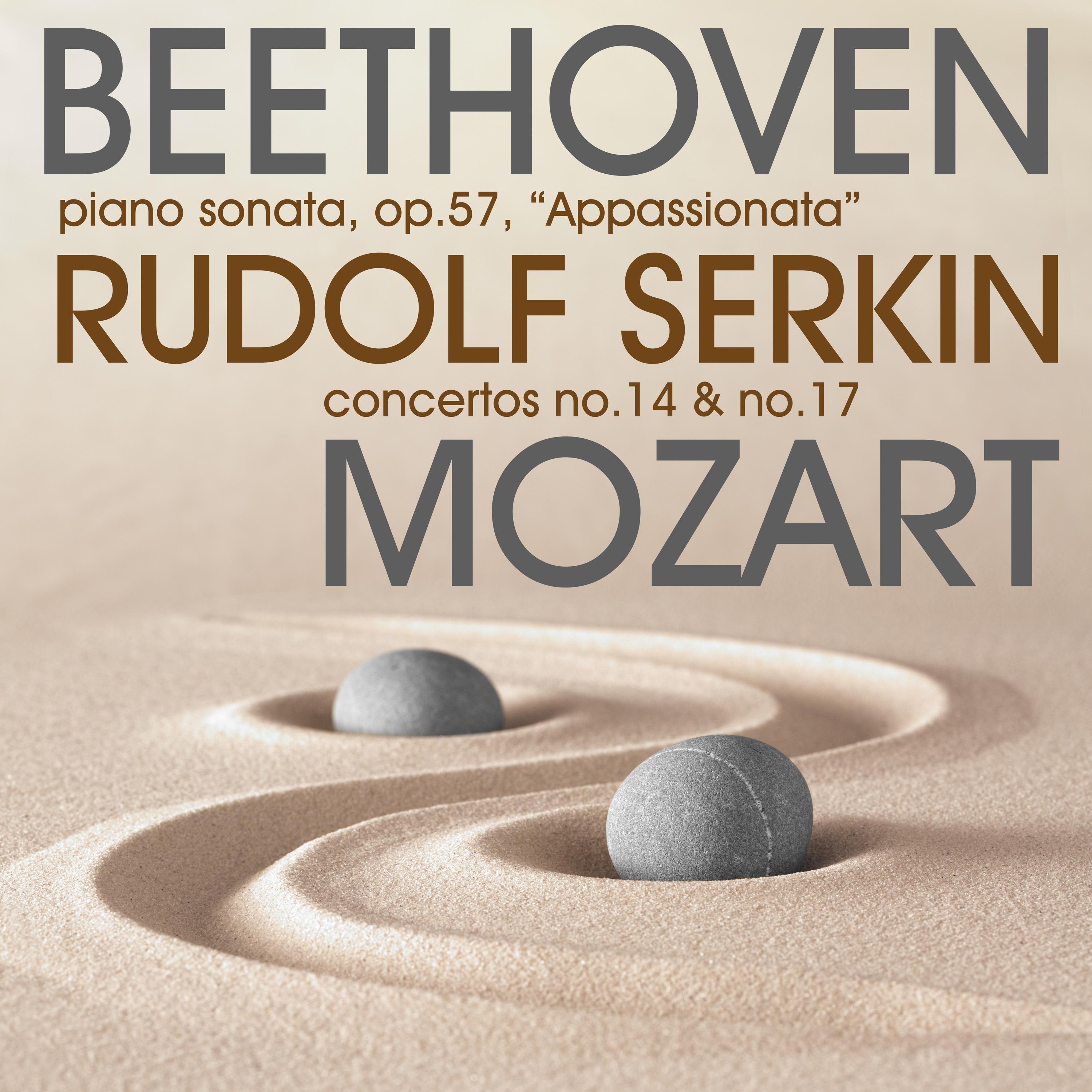 Beethoven: Piano Sonata, Op.57, "Appassionata" & Mozart Concertos No.14 & No.17专辑