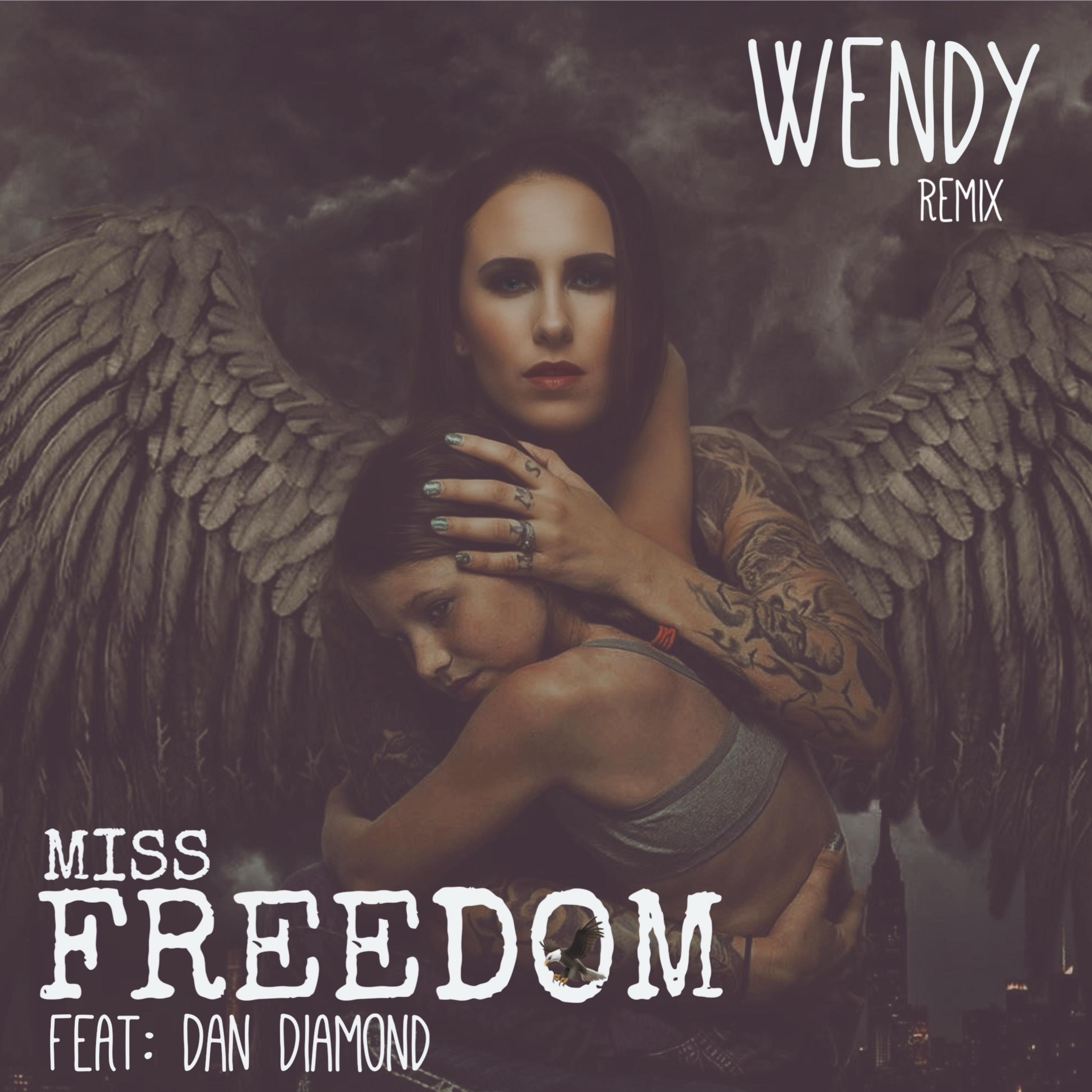 Wendy (feat. Dan Diamond) [REMIX]