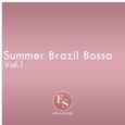 Summer Brazil Bossa Vol. 1