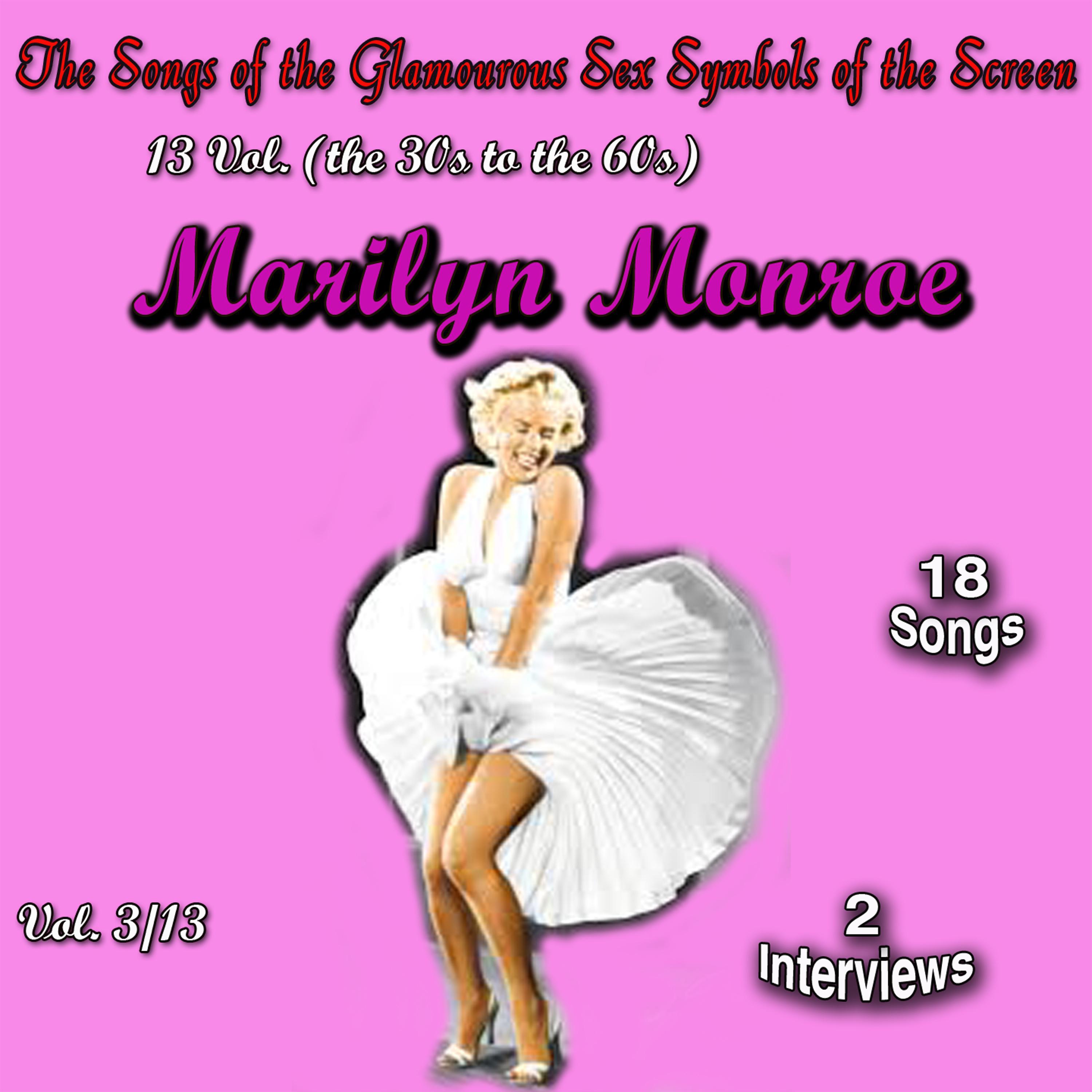 The Songs of the Glamourous Sex Symbols of the Screen in 13 Volumes - Vol. 3: Marilyn Monroe专辑