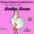 The Songs of the Glamourous Sex Symbols of the Screen in 13 Volumes - Vol. 3: Marilyn Monroe