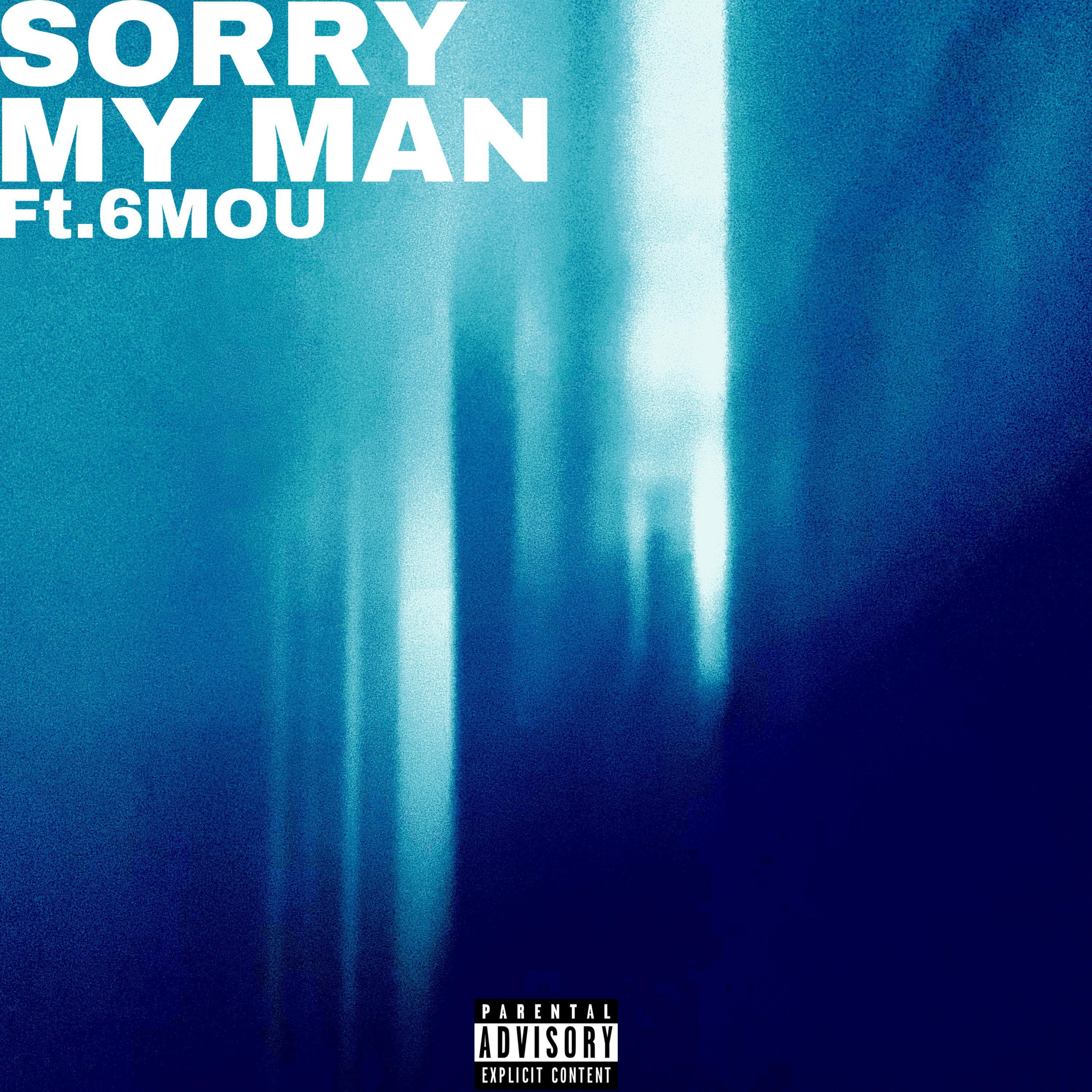 Sorry My Man