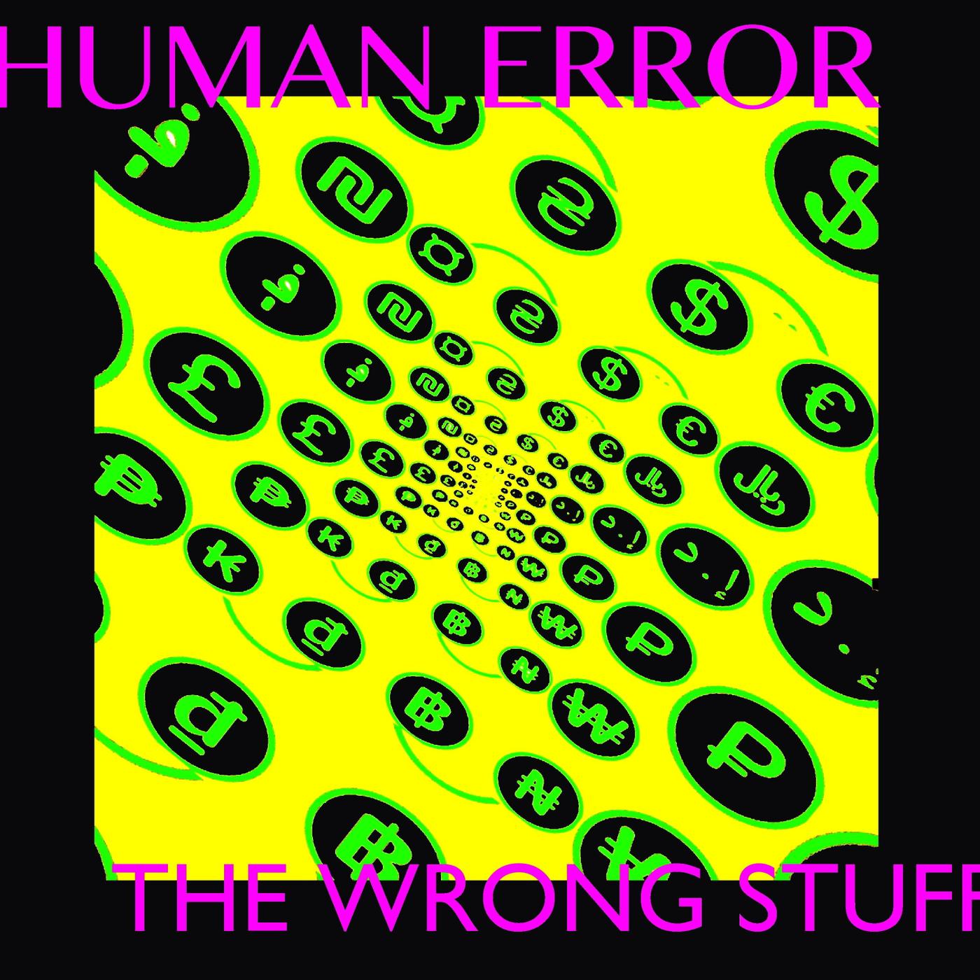 Human Error - Ipso Facto (feat. Elliott Sharp, Chris Vine & Luthor Maggot)