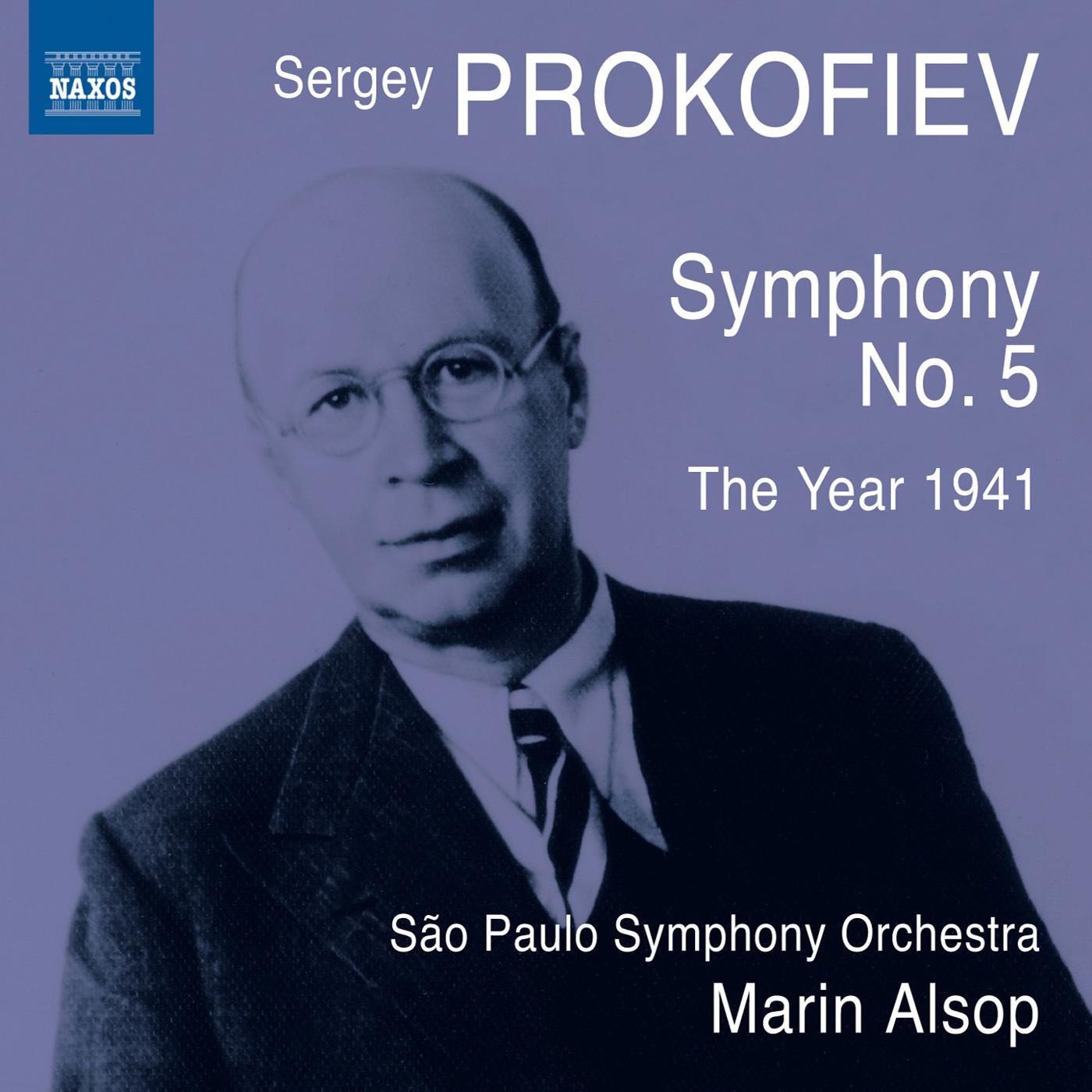 PROKOFIEV, S.: Year 1941 (The) / Symphony No. 5 (Sao Paulo Symphony, Alsop)