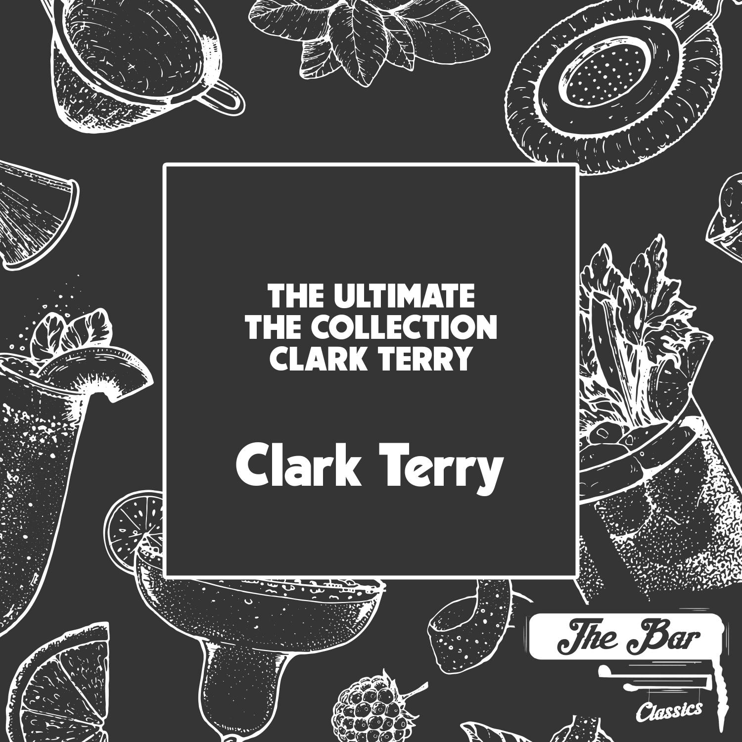 The Ultimate the Collection Clark Terry