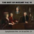 The Best of Mozart Vol. VI, Symphonies Nos. 16-18 and No. 25