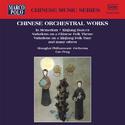 HE / DING / HUANG: Chinese Orchestral Works