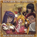 RAGNAROK THE ANIMATION サウンドトラック&キャラクターソングス