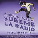 SUBEME LA RADIO (Deadly Zoo Remix)专辑