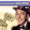 The Hollywood World of Bing Crosby Vol.2专辑