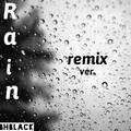 Rain(remix ver.)