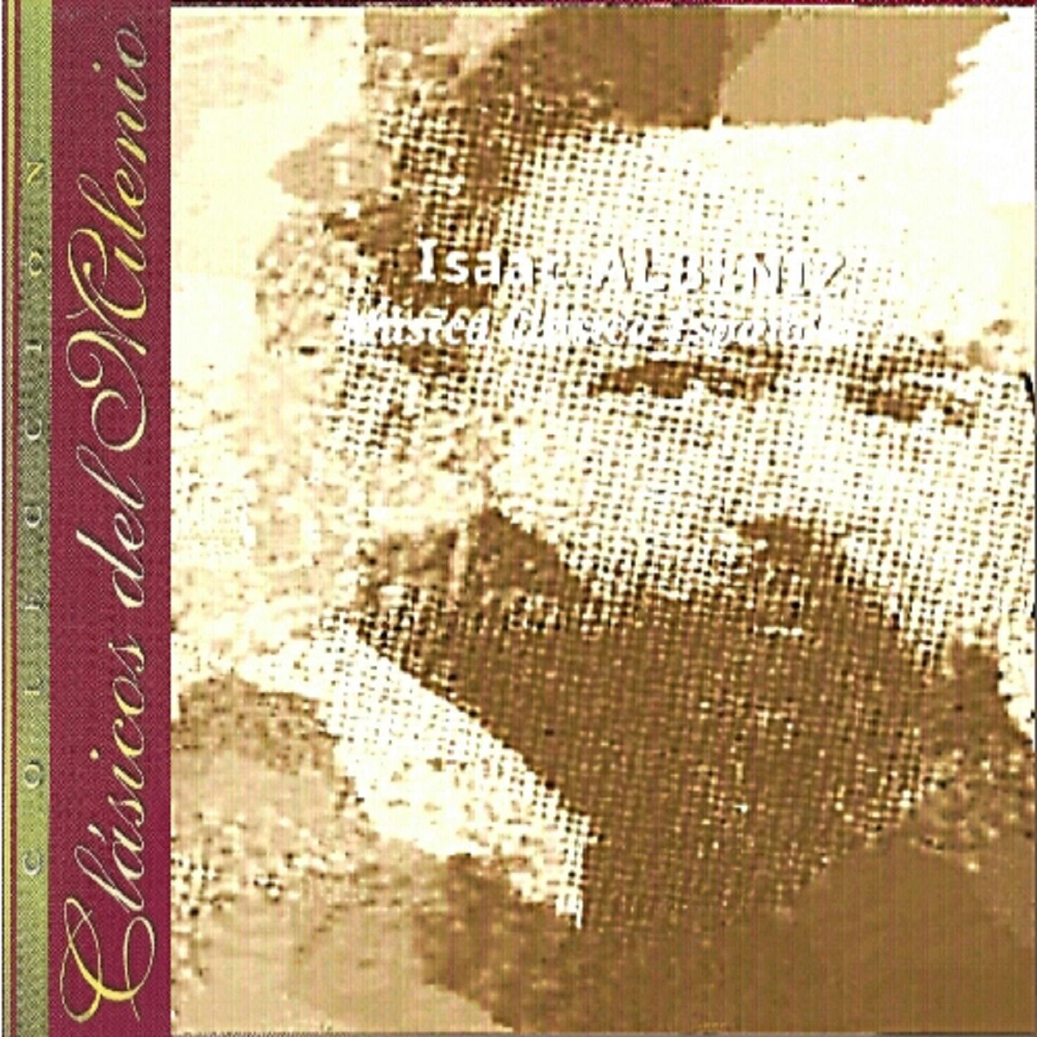 Clásicos del Milenio, Isaac Albeniz